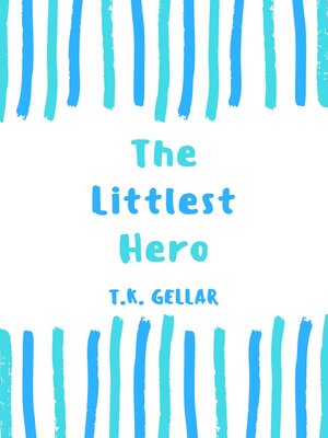 cover image of The Littlest Hero